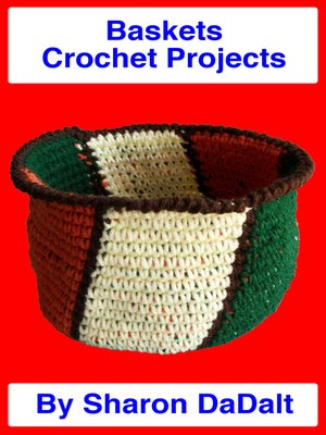 cover image of Baskets Crochet Projects